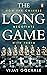 The Long Game: How the Chin...