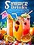 Summer Drinks: Best Refresh...