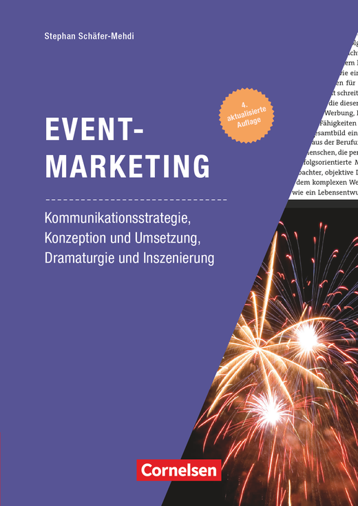 Eventmarketing: Kommunikationsstrategie, Konzeption und Umsetzung, Dramaturgie und Inszenierung