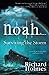 Noah: Surviving the Storm