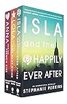 Stephanie Perkins Collection Anna and the French Kiss 3 Books Set (Isla and the Happily Ever After, Lola and the Boy Next Door, Anna and the French Kiss)