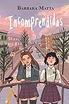 Incomprendidas