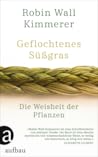 Geflochtenes Süßgras by Robin Wall Kimmerer Geflochtenes Süßgras by Robin Wall Kimmerer