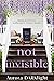 Not Invisible (Katherine's Trilogy #3; Sweet Existence #9)