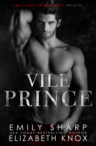 Vile Prince (The O'Dea Crime Family #0.5)