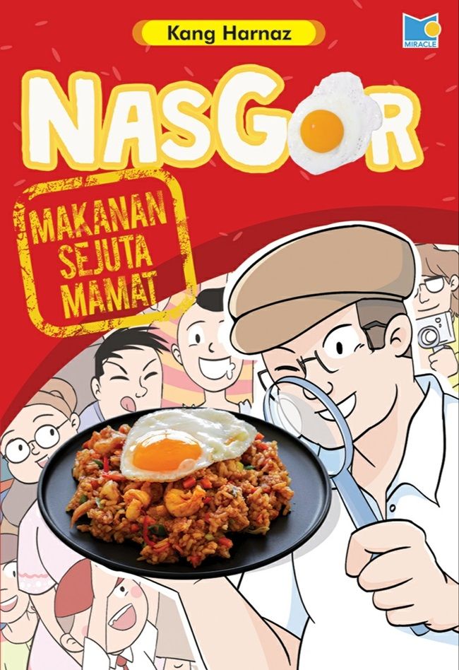 Nasgor: Makanan Sejuta Mamat