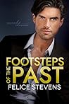 Footsteps of the Past by Felice Stevens Footsteps of the Past by Felice Stevens