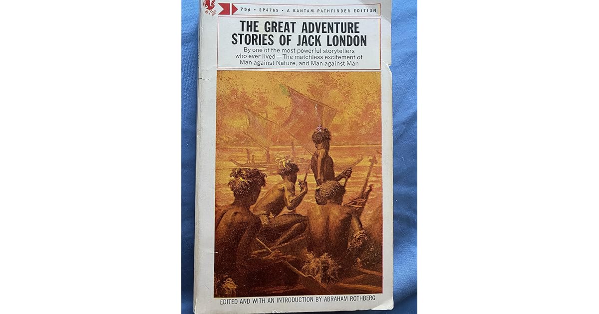 The Great Adventure Stories of Jack London by Jack London