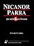 Nicanor Parra: En Serio & En Broma