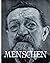 Menschen. Das Antlitz unser...
