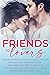 Friends to Lovers Vol 1
