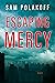 Escaping Mercy