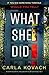 What She Did