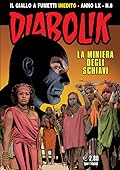 Diabolik Anno LX n. 8: La miniera degli schiavi
