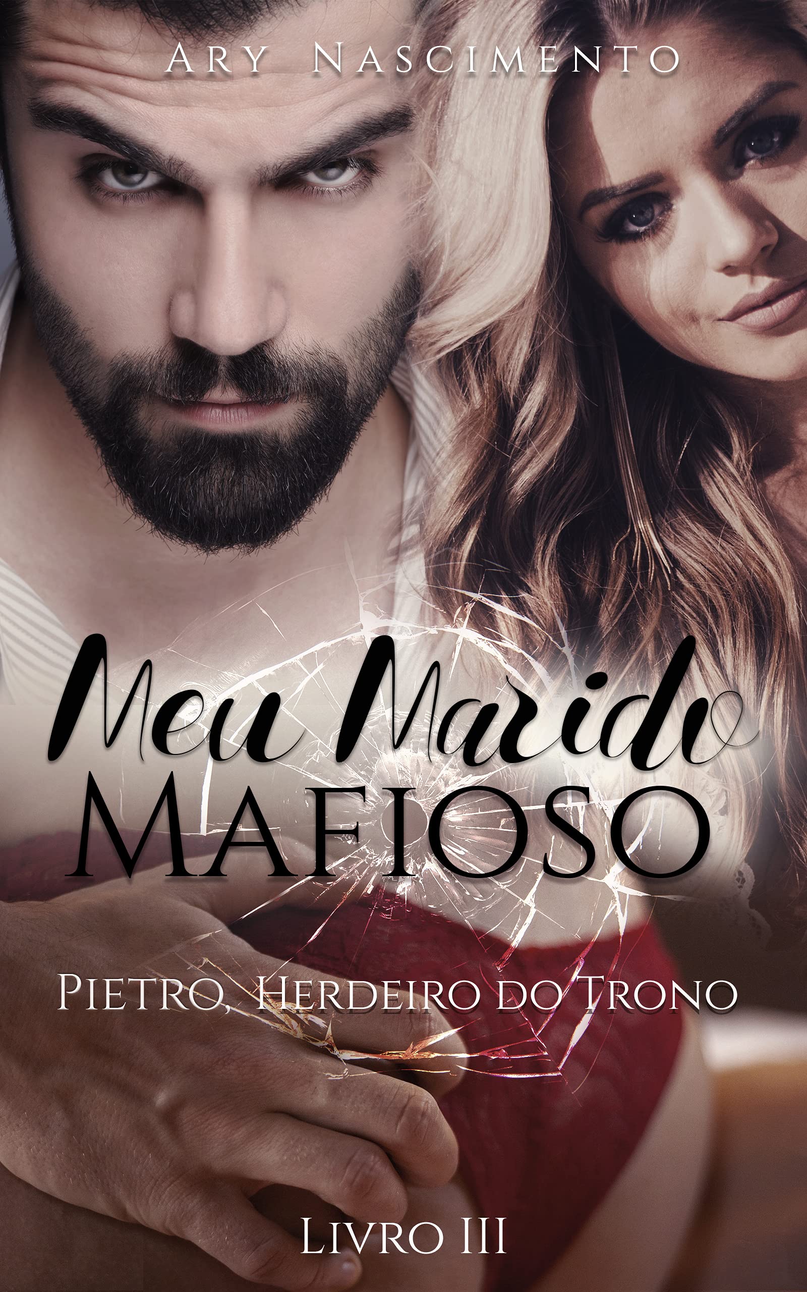 Meu marido mafioso 3: Pietro, herdeiro do trono (SÉRIE CHEFES DA MÁFIA) (Portuguese Edition)