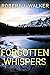 Forgotten Whispers (A Rivet...
