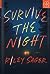 Survive the Night