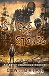 Sticks and Stones...