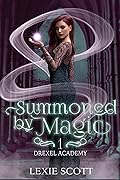 Summoned by Magic (Drexel Academy, #1) 