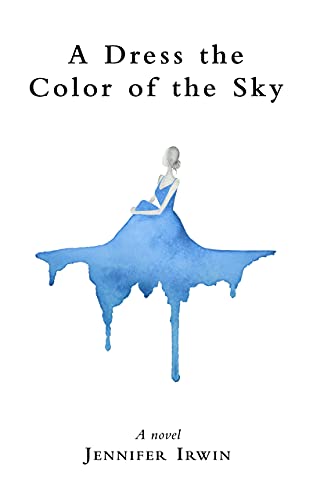 A Dress the Color of the Sky (Dress, #1)