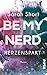 Be my Nerd - Herzenspakt by Sarah Short