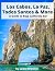 Los Cabos, La Paz, Todos Santos & More: A Guide to Baja California Sur