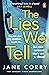 The Lies We Tell by Jane Corry The Lies We Tell by Jane Corry