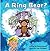A Ring Bear?