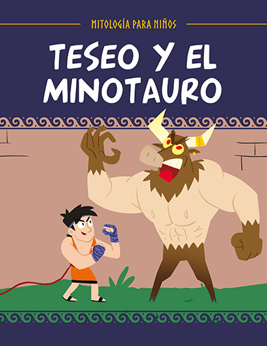 Mitología para Niños: Teseo y el Minotauro (Mitología para niños nº 1)