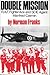 Double Mission: R.A.F. Fighter Ace and SOE Agent Manfred Czernin