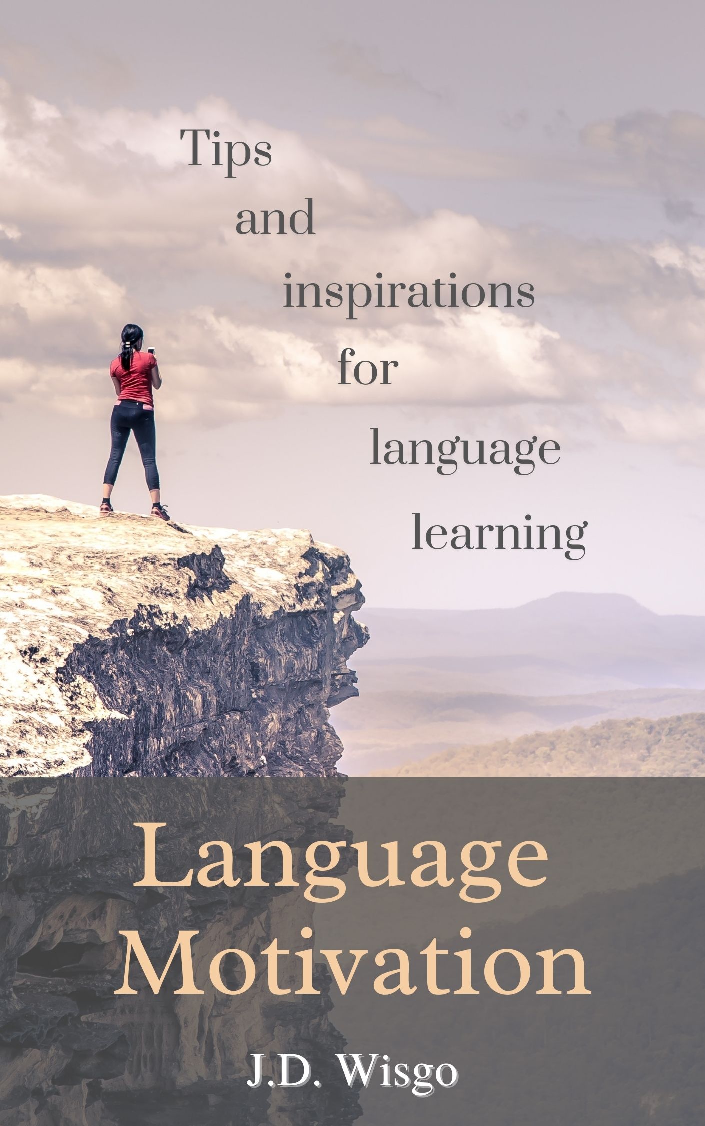 Language Motivation: Tips and inspirations for language learning