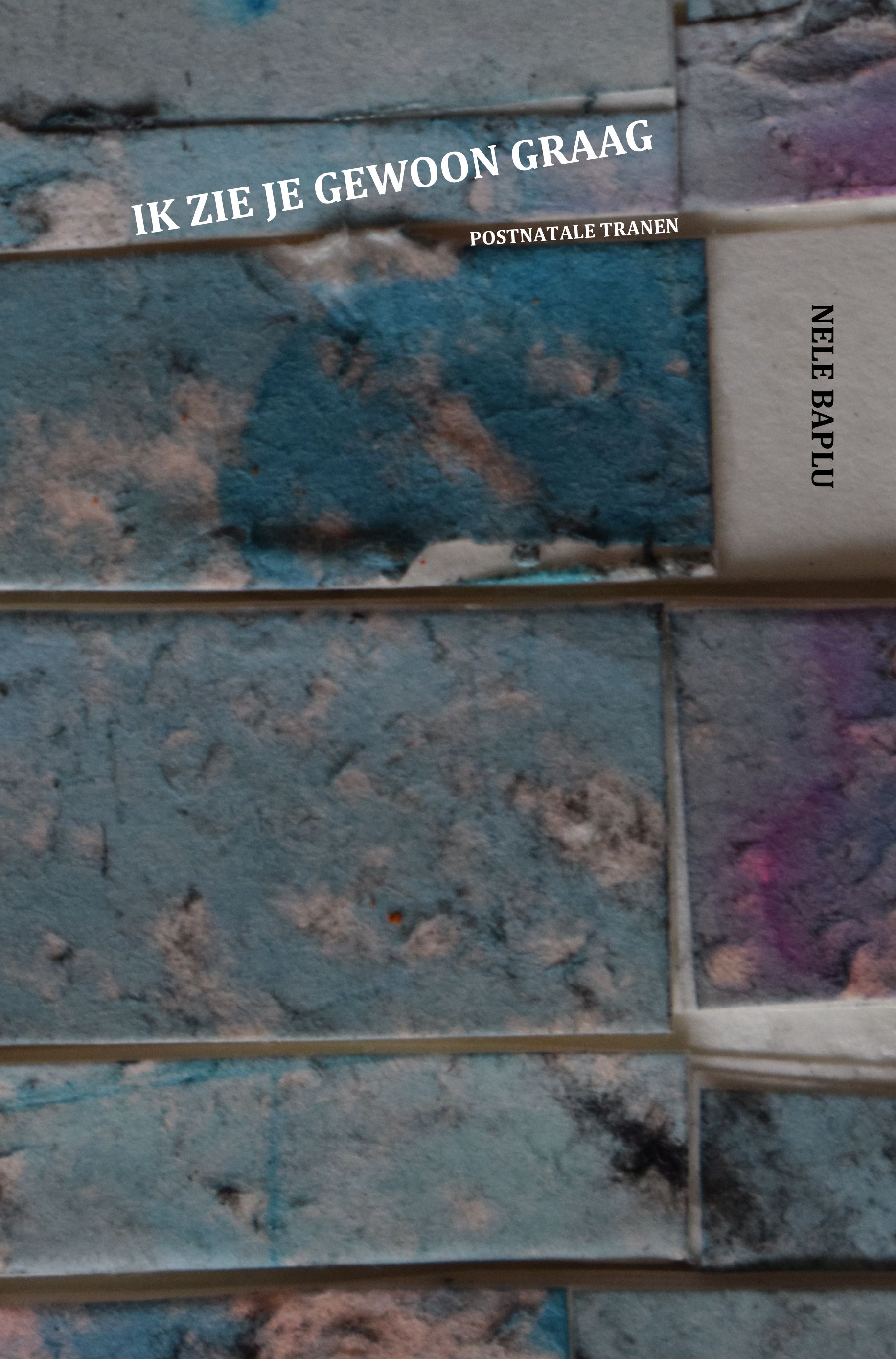 Ik zie je gewoon graag: postnatale tranen