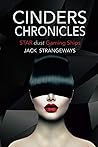 Cinders Chronicles by Jack Strangeways