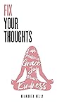 Fix Your Thoughts...