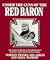 Under the Guns of the Red Baron: The Complete Record of Von Richthofen's Victories and Victims Fully Illustrated