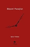 Düşsel Pasajlar by Ayla Yılmaz