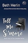 Tell Me S'more by Beth Merlin