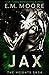 Jax (The Heights Saga, #2) by E.M. Moore