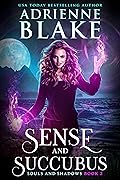 Sense and Succubus