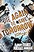 Die Again To Save Tomorrow (Die Again to Save the World #2)