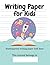 Writing Paper for Kids - Ki...
