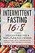 Intermittent Fasting 16/8: ...
