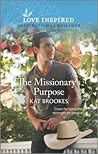 The Missionary's Purpose (Small Town Sisterhood #2) The Missionary's Purpose (Small Town Sisterhood #2)