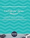 The YouTube for Real Estate Agents Content Planner: Simplify Your Video and Content Creation Process The YouTube for Real Estate Agents Content Planner: Simplify Your Video and Content Creation Process