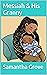 Messiah & His Granny by Samantha Grove