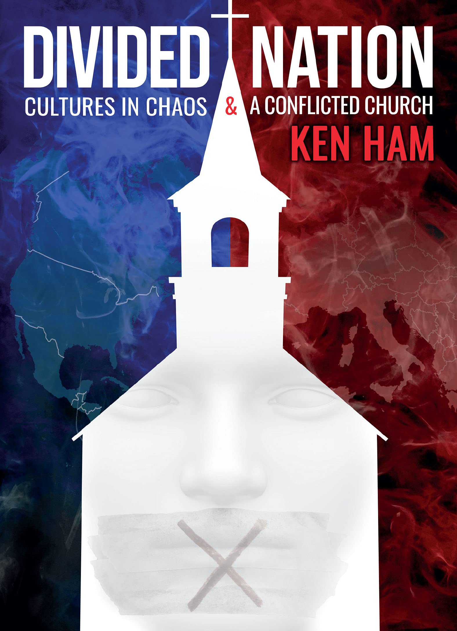 Divided Nation: Cultures in Chaos & A Conflicted Church (Hardcover)