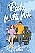 Ride with Me: A Contemporar...