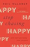 Stop Chasing Happ...