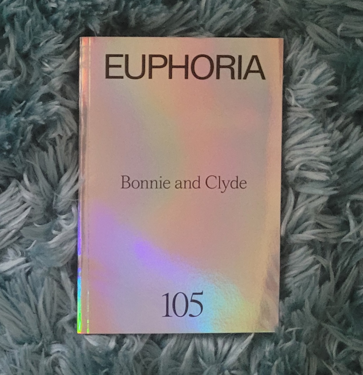 The Euphoria Books: S1- Bonnie and Clyde (Euphoria, #5)