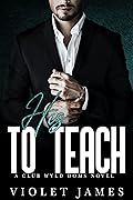 His to Teach (Club Wyld Doms, #2)